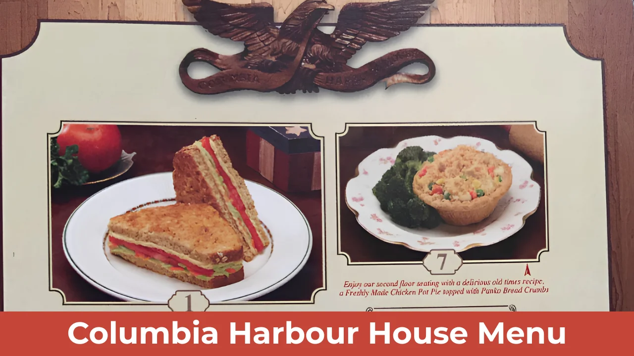 Columbia Harbour House Menu