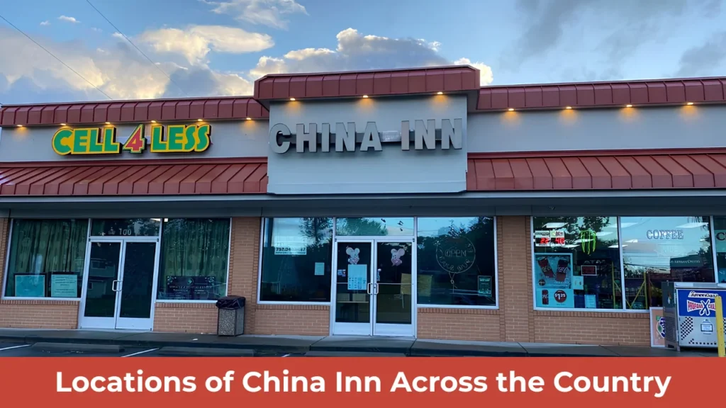 Locations of China Inn Across the Country