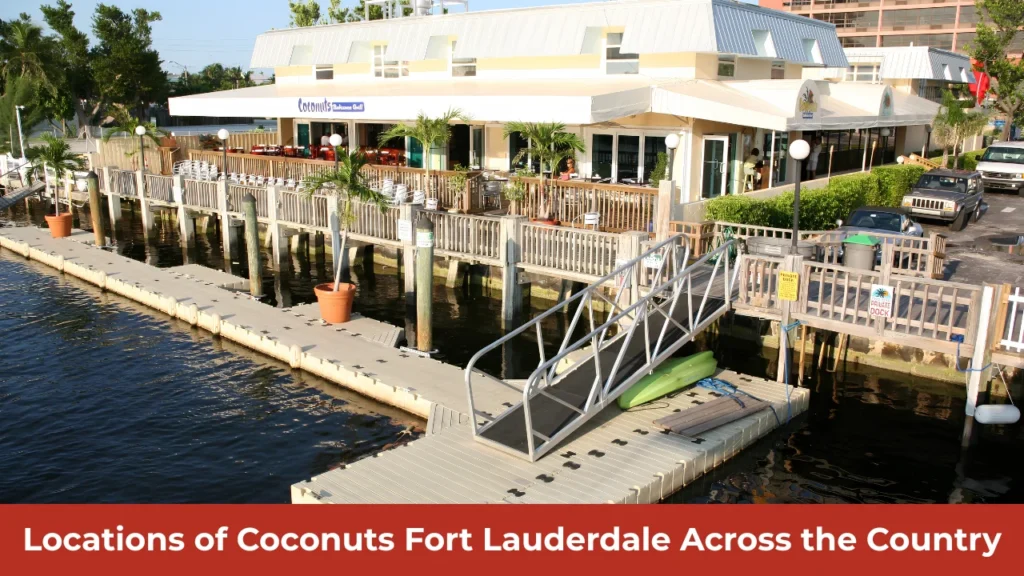 Locations of Coconuts Fort Lauderdale Across the Country