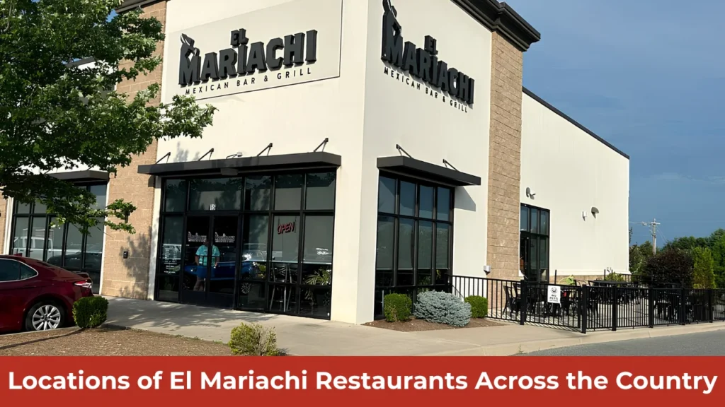 Locations of El Mariachi Restaurants Across the Country