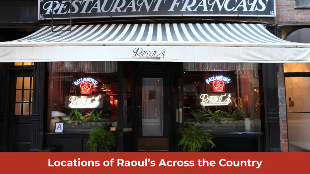 Locations of Raoul’s  Across the Country