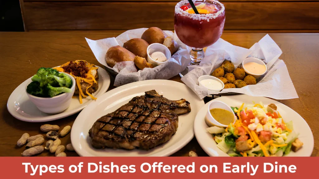 Types of Dishes Offered on Early Dine