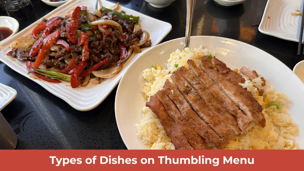 Types of Dishes on Thumbling Menu