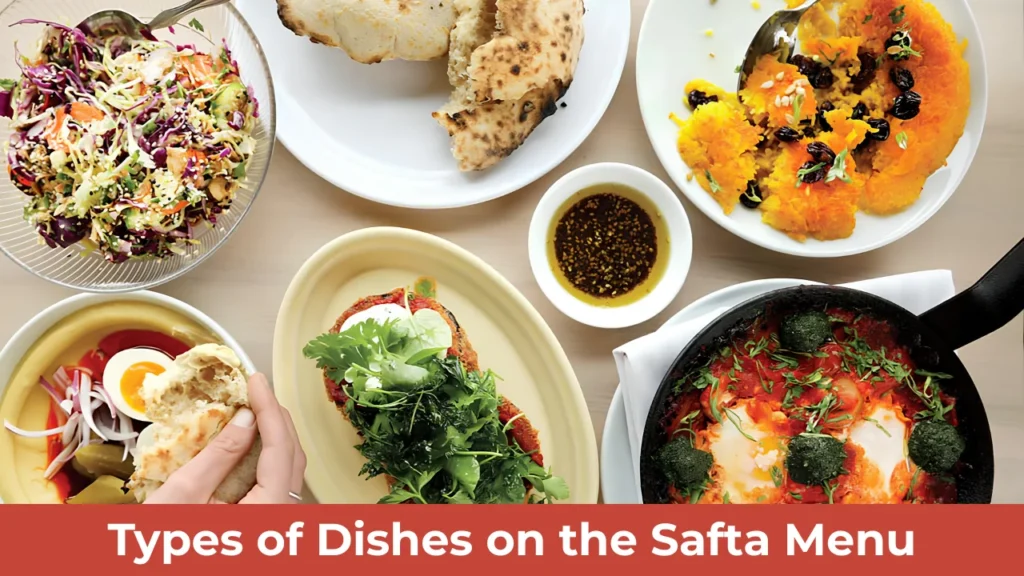 Types of Dishes on the Safta Menu