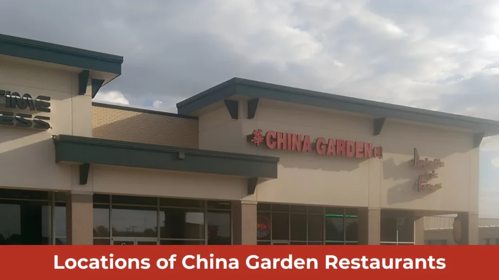 Locations of China Garden Restaurants