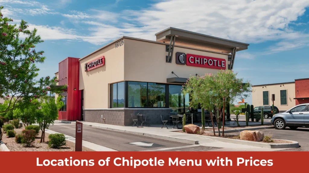 Locations of Chipotle Menu with Prices