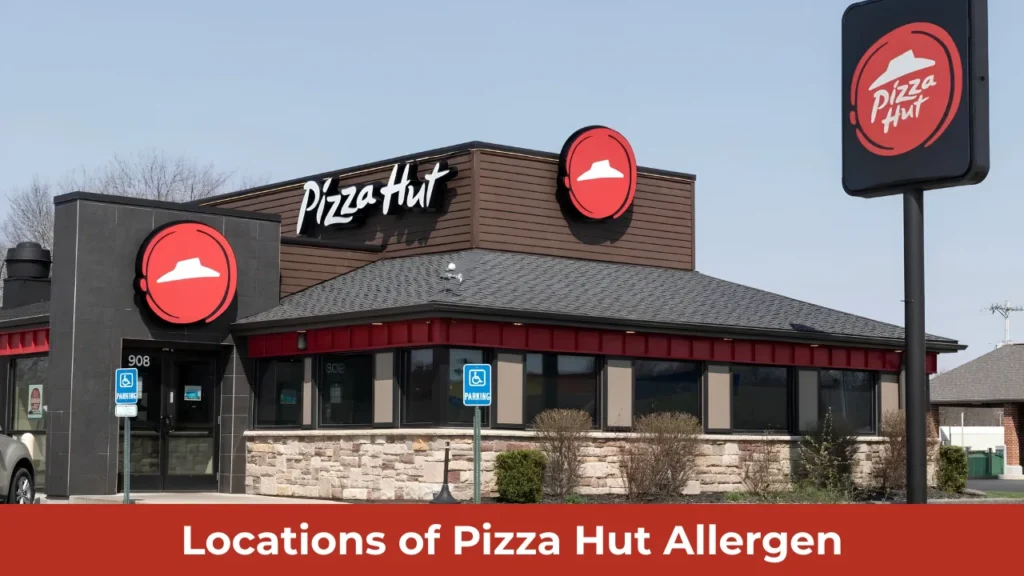 Locations of Pizza Hut Allergen