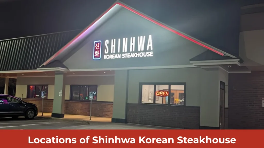 Locations of Shinhwa Korean Steakhouse