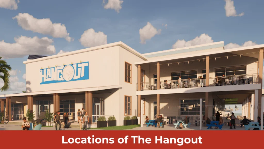 Locations of The Hangout
