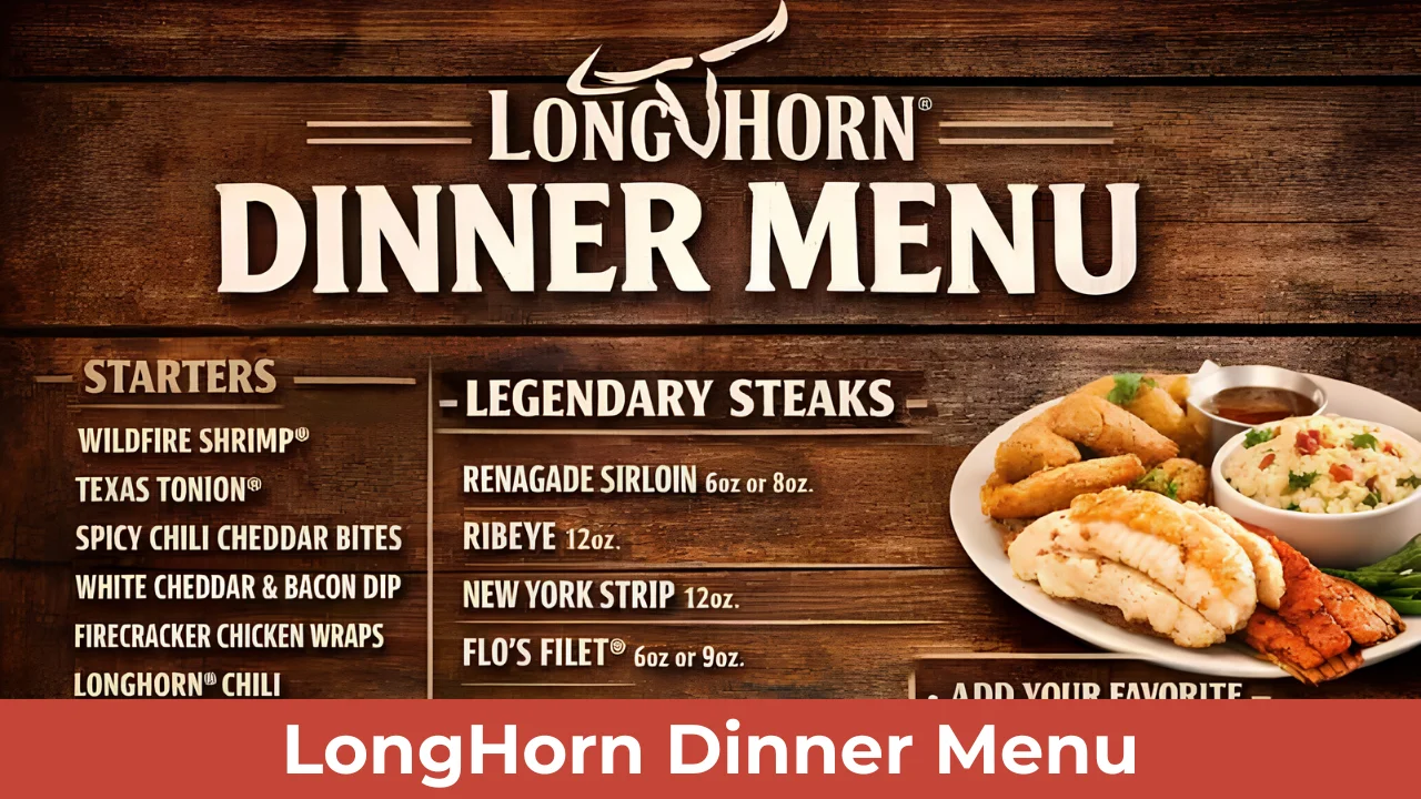 LongHorn Dinner Menu