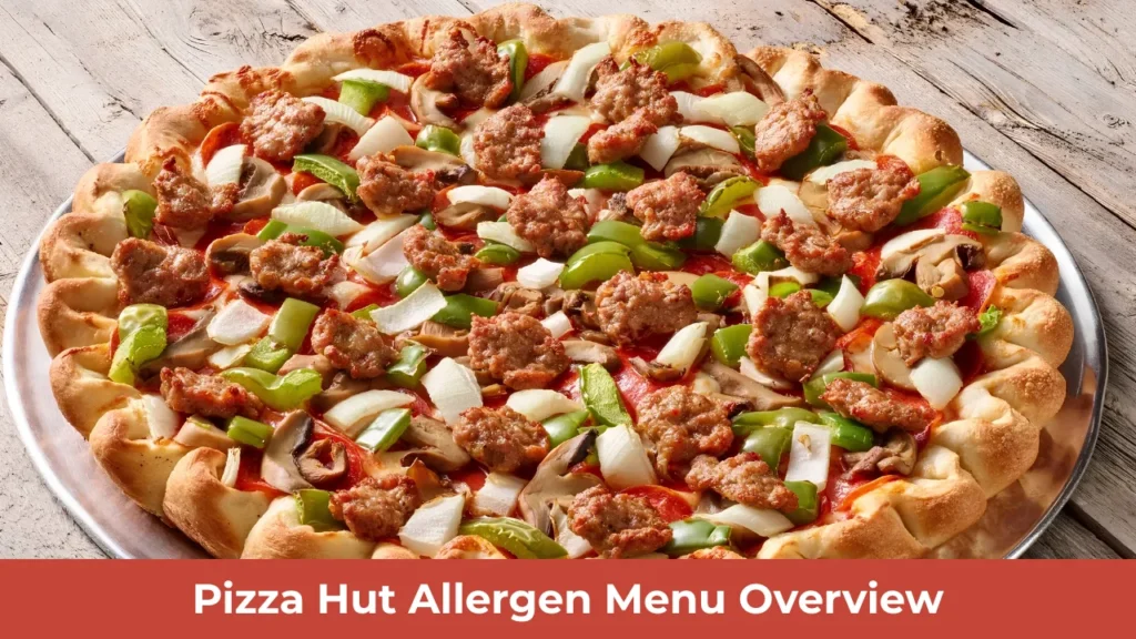Pizza Hut Allergen Menu Overview