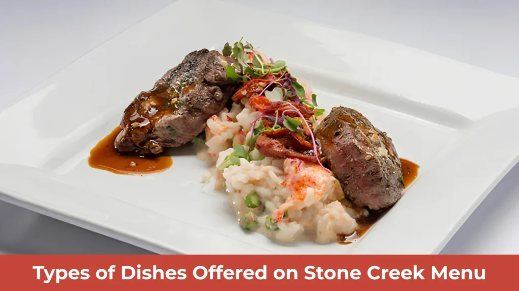 Types of Dishes Offered on Stone Creek Menu