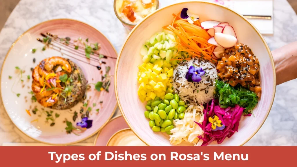 Types of Dishes on Rosa's Menu