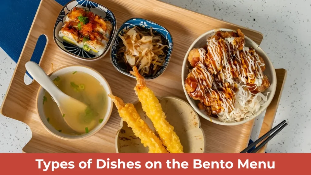 Types of Dishes on the Bento Menu