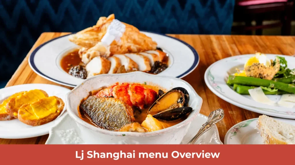 Lj Shanghai menu Overview